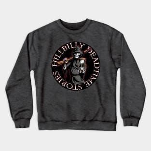 Hillbilly Deadtime Stories Crewneck Sweatshirt